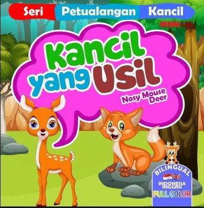 Seri Petualangan Kancil - KANCIL YANG USIL