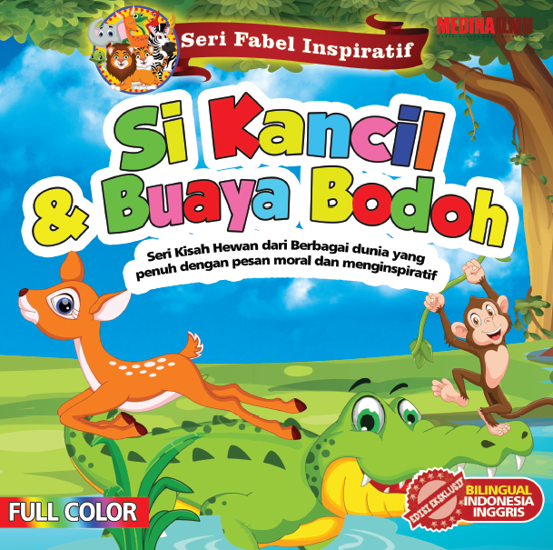 Seri Fabel Inspiratif Si Kancil dan Buaya Bodoh